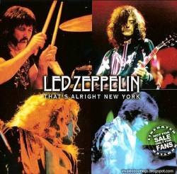 Led Zeppelin : That's Alright New York
